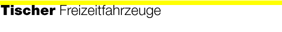 Tischer Freizeitfahrzeuge GmbH